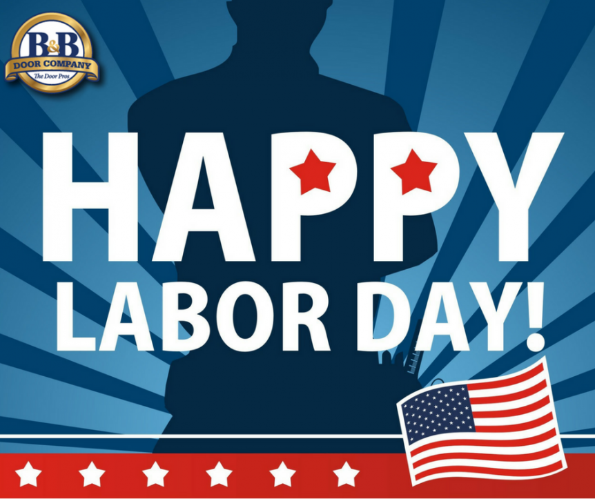 Happy Labor Day From All of Us At B&B Door Company